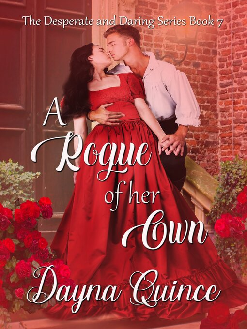 Title details for A Rogue of Her Own by Dayna Quince - Available